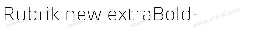 Rubrik new extraBold字体转换